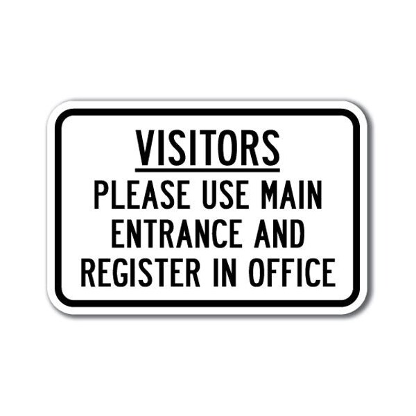 Signmission Safety Sign, 12 in Height, Aluminum, School Safety - Visitor A-1218 School Safety - Visitor - main